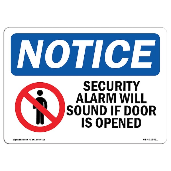 Sign, 3.5" H, 5" W, NOTICE Security Alarm Will Sound If Door Is Opened Sign, Landscape, 10PK